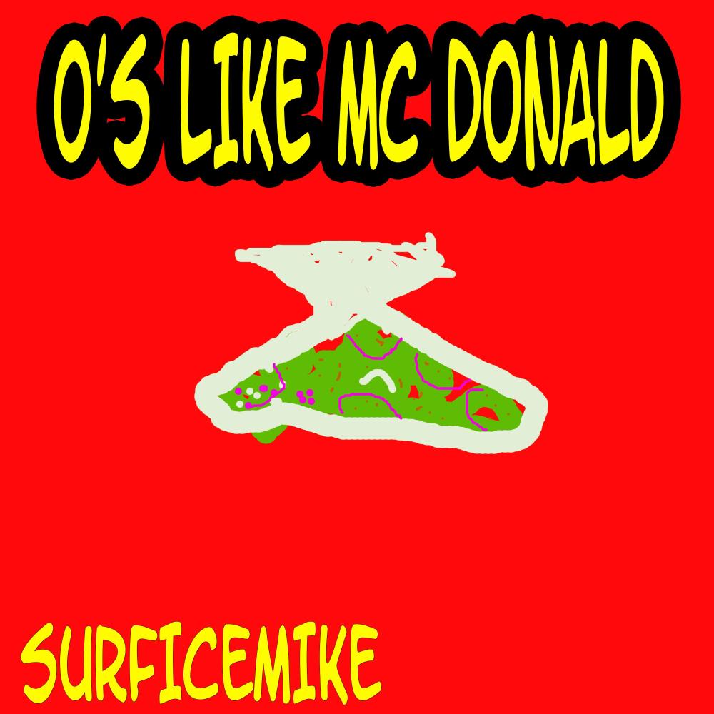O's like mc donald (Explicit)