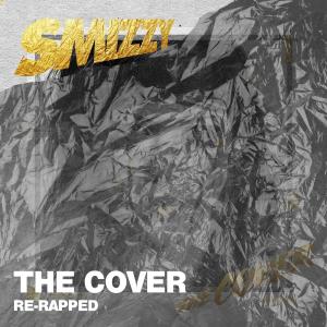 อัลบัม The Cover Re-Rapped (Explicit) ศิลปิน Smizzy