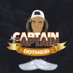 DOTM8JR的專輯Captain My Captain