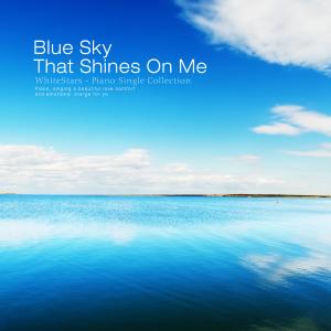 Album Blue sky reflecting on me from 