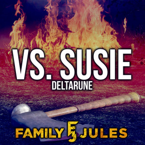 Listen to Vs. Susie (from "DELTARUNE") (Metal Version) song with lyrics from FamilyJules