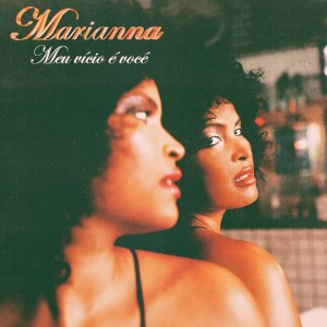 Listen to Meu Vício É Você song with lyrics from Marianna