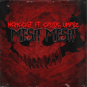收聽Nemecist的MESA MESA歌詞歌曲
