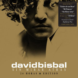 David Bisbal的專輯Sin Mirar Atrás