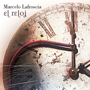 ดาวน์โหลดและฟังเพลง El Reloj พร้อมเนื้อเพลงจาก Marcelo Lafroscia