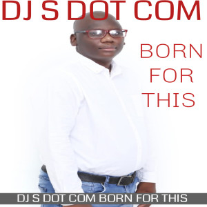 收听DJ S DOT COM的Born for This歌词歌曲
