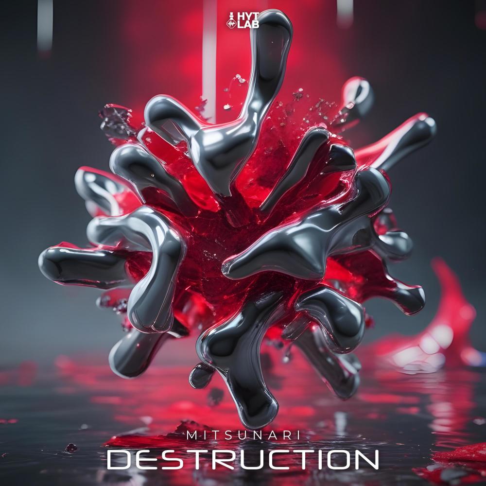 Destruction