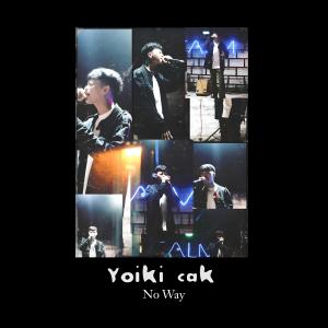 Yoiki Cak的專輯No Way