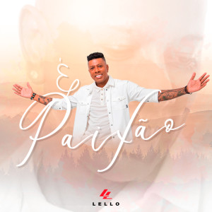 Listen to É Paixão song with lyrics from Lello