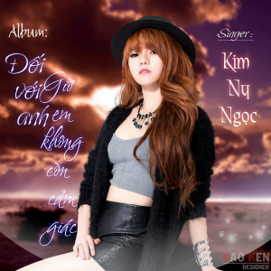 Album Đối Với Anh Em Không Còn Cảm Giác from 