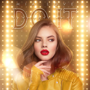 收聽Mia Love的Do It (Explicit)歌詞歌曲