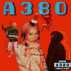 Album A380 (feat. Luna Is A Bep) oleh Luna Is A Bep