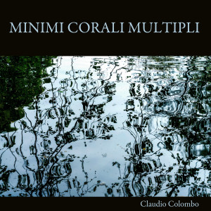 อัลบัม Minimi corali multipli ศิลปิน Claudio Colombo