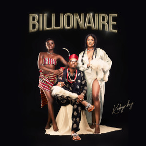 收聽Kelvyn Boy的Billionaire歌詞歌曲