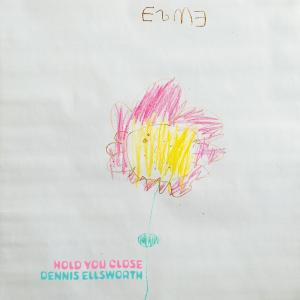 Dennis Ellsworth的專輯Hold You Close