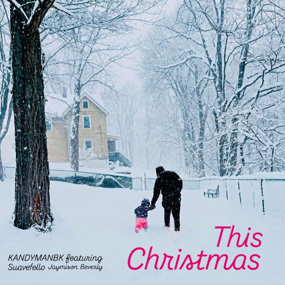 KANDYMANBK (This Christmas) (feat. Suave fello & Jaymison Beverly)