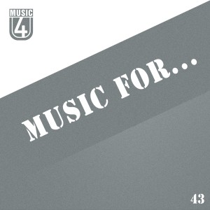 อัลบัม Music for..., Vol. 43 ศิลปิน Various Artists