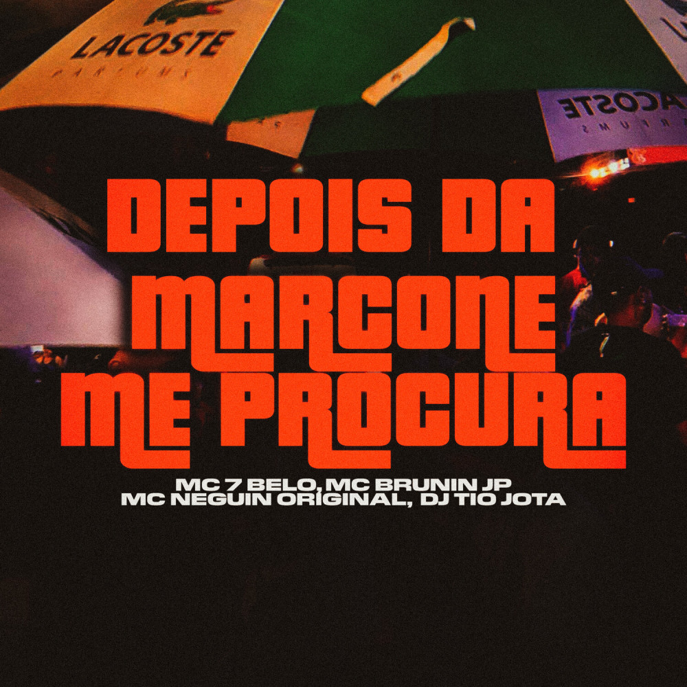 Depois da Marcone Me Procura (Explicit)