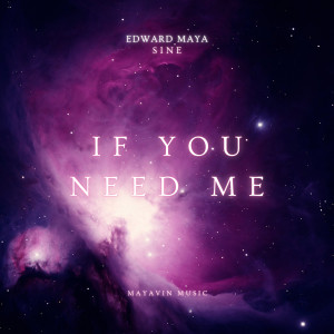 Album If You Need Me (Sine) from Edward Maya