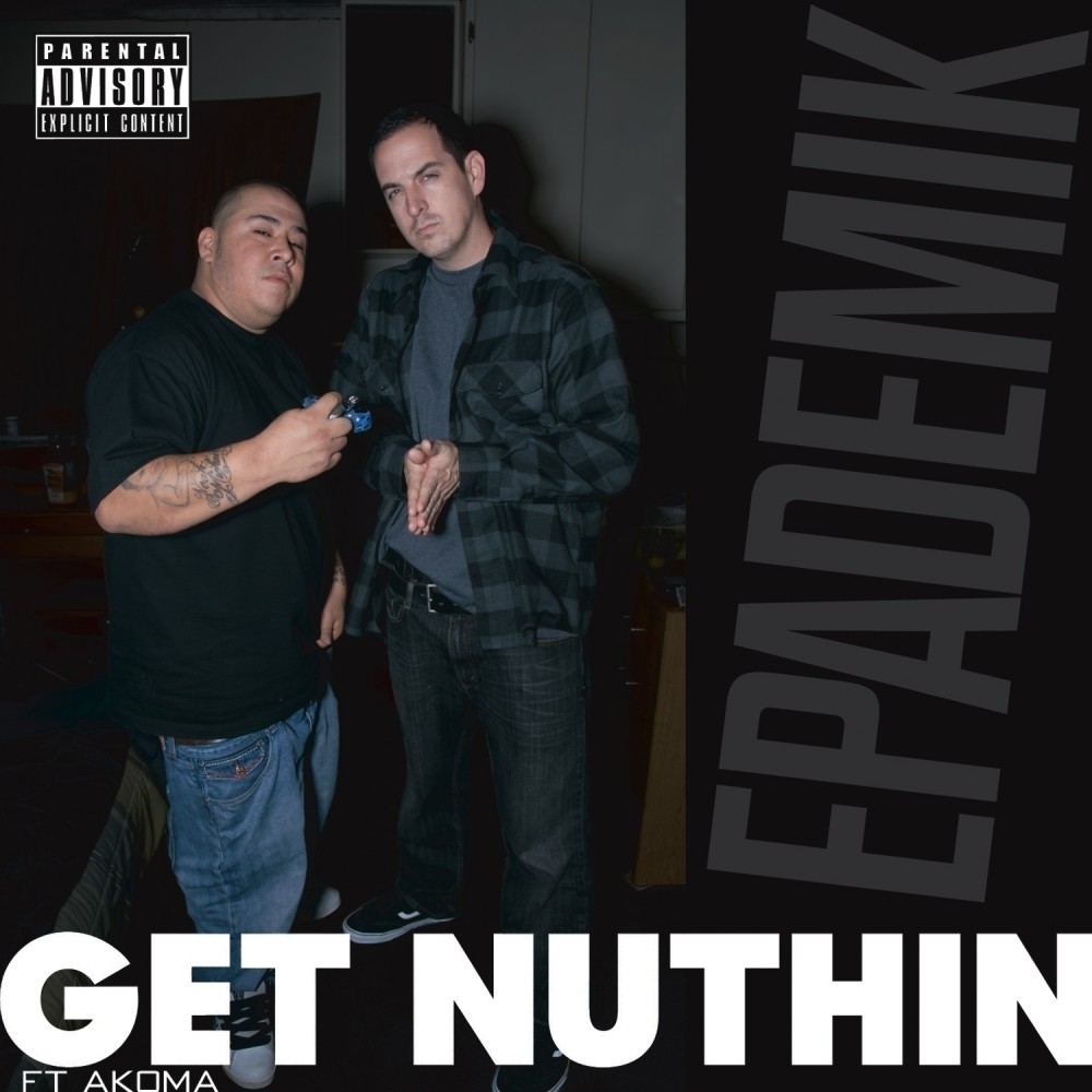 Get Nuthin (Explicit)