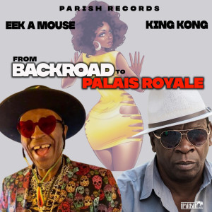 Parish Records的專輯FROM BACKROAD TO PALAIS ROYALE