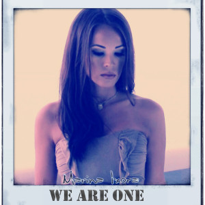 Listen to We Are One song with lyrics from Marina Ixora