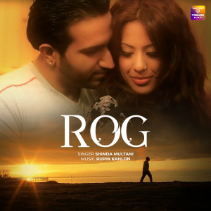 Listen to Rog song with lyrics from Shinda Multani