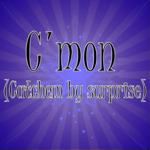 收聽Tribute Hits Band的C'mon (Catch em by surprise) (Cover version)歌詞歌曲