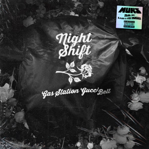 Murs的专辑Night Shift (Explicit)