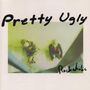 Album Rockaholic from Pretty Ugly
