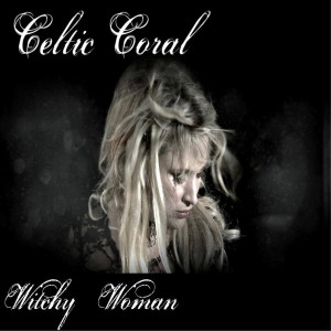Celtic Coral的专辑Witchy Woman