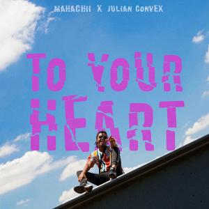 Julian Convex的专辑To Your Heart