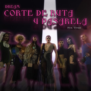 Dream（日本）的专辑Corte de Ruta y Pasarela