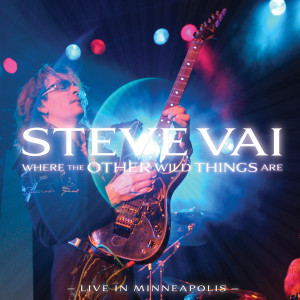 Album Where the Other Wild Things Are (Live in Minneapolis) oleh Steve Vai