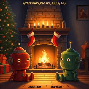 收聽Michelle Filijan的Remembering (Fa La La La) (feat. Scott Sellers)歌詞歌曲