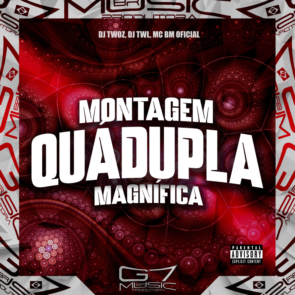 Montagem Quádrupla Magnífica (feat. DJ G4P & DJ Guiistar|Explicit)