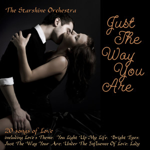 Listen to Just The Way You Are song with lyrics from The Starshine Orchestra