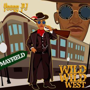 收聽Young PJ的Wild Wild West (Explicit)歌詞歌曲