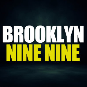 收聽Various Artists的Brooklyn Nine Nine歌詞歌曲