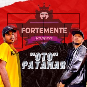 ดาวน์โหลดและฟังเพลง Oto Patamar พร้อมเนื้อเพลงจาก ForteMente Rappers
