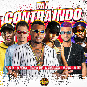 Listen to Vai Contraindo (Explicit) song with lyrics from Gelado No Beat