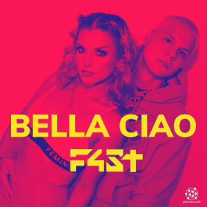 收听F4ST的Bella Ciao歌词歌曲