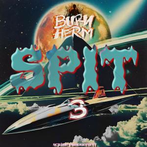 Burn Herm的專輯Spit 3 (Explicit)