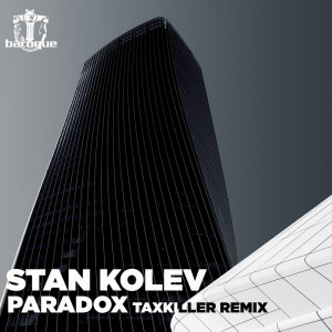 Stan Kolev的专辑Paradox (Taxkiller Remix)