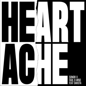 ดาวน์โหลดและฟังเพลง Heartache พร้อมเนื้อเพลงจาก Sondr