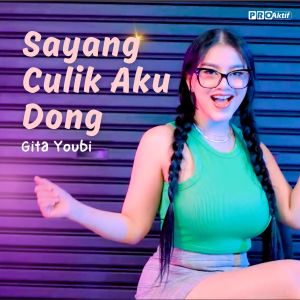 Sayang Culik Aku Dong dari Gita Youbi