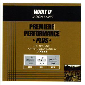 Jadon Lavik的專輯Premiere Performance Plus: What If