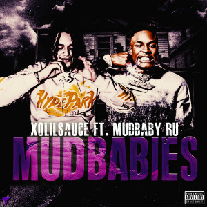 Album Mudbabies (Explicit) oleh xolilsauce