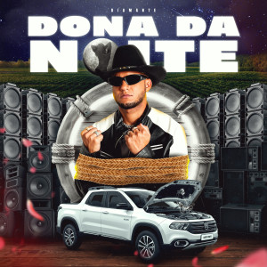 Diamante的專輯Dona da Noite