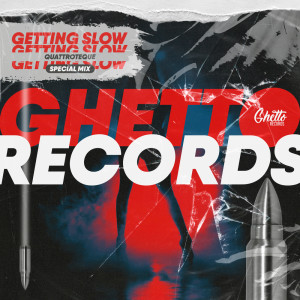 ดาวน์โหลดและฟังเพลง Getting Slow (Special Mix) (Explicit) (Special Mix|Explicit) พร้อมเนื้อเพลงจาก Quattroteque
